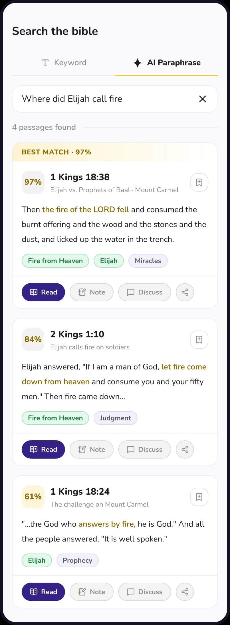 AI Bible Search results for Where did Elijah call fire, with 1 Kings 18:38 as the best match at 97 percent, 2 Kings 1:10 at 84 percent and 1 Kings 18:24 at 61 percent